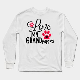 Great Dog Gifts and Ideas - Love my Grandpuppies Long Sleeve T-Shirt